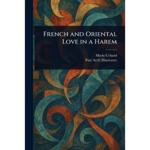French and Oriental Love in a Harem