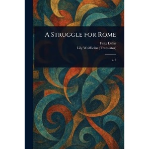 A Struggle for Rome