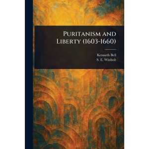 Puritanism and Liberty (1603-1660)