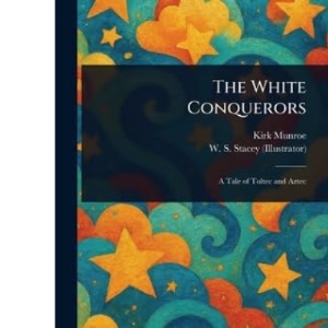 The White Conquerors