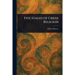 Five Stages of Greek Religion