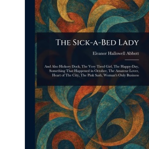 The Sick-a-Bed Lady