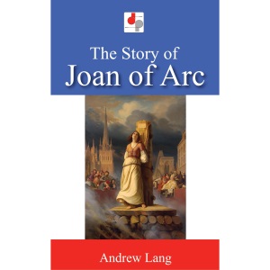 The Story of Joan of Arc