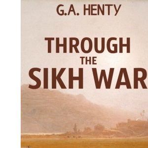 Through the Sikh War
