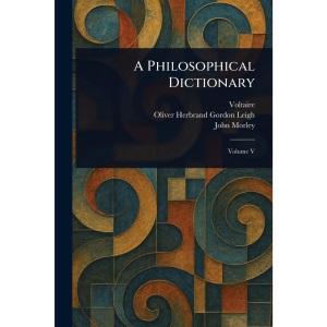 A Philosophical Dictionary