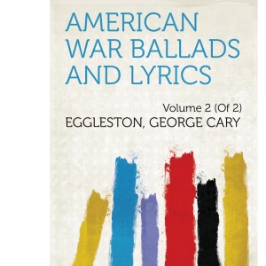 American War Ballads and Lyrics