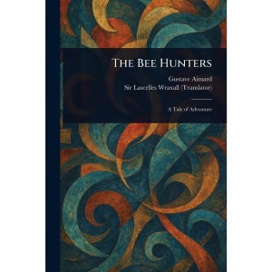 The Bee Hunters