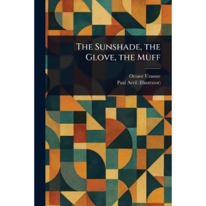 The Sunshade, the Glove, the Muff