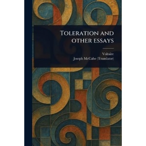 Toleration and Other Essays