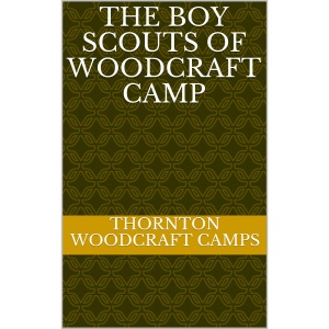 The Boy Scouts of Woodcraft Camp