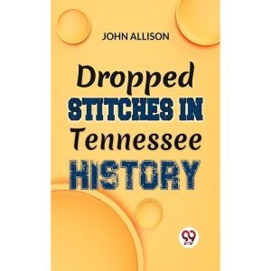 Dropped Stitches in Tennessee History