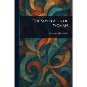 The Seven Ages of Woman