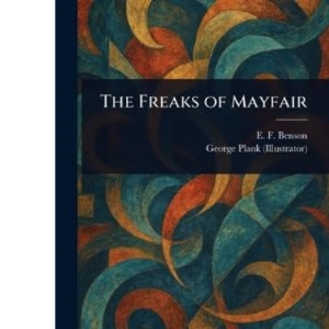 The Freaks of Mayfair