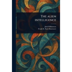 The Alien Intelligence
