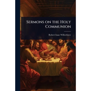 Sermons on the Holy Communion