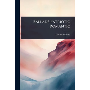 Ballads Patriotic Romantic