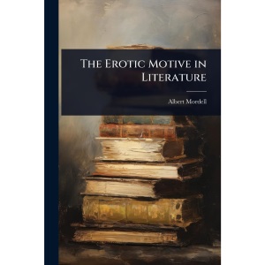 The Erotic Motive in Literature
