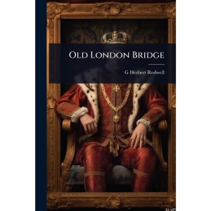 Old London Bridge