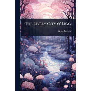 The Lively City o' Ligg