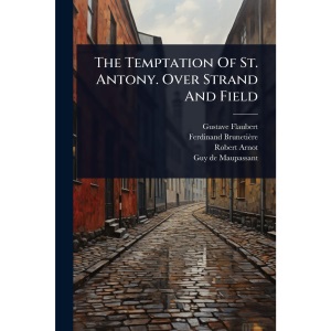 The Temptation Of St. Antony. Over Strand And Field