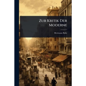 Zur Kritik Der Moderne