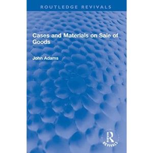 Cases and Materials on Sale of Goods (Routledge Revivals)