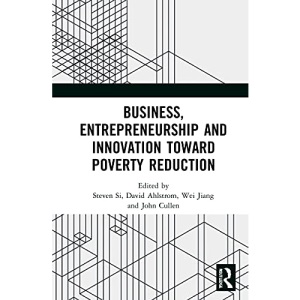 Business, Entrepreneurship and Innovation Toward Poverty Reduction