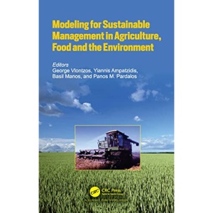 Modeling for Sustainable Management in Agriculture, Food and the Environment