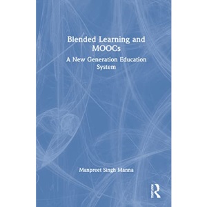 Blended Learning and MOOCs: A New Generation Education System
