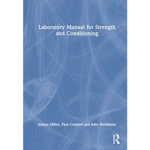 Laboratory Manual for Strength and Conditioning