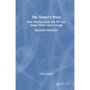 The Gamer's Brain: How Neuroscience and UX Ca...