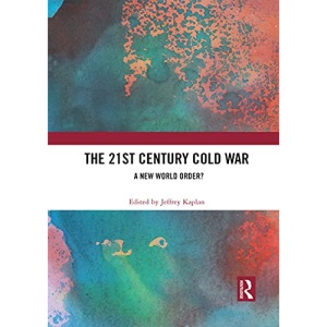 The 21st Century Cold War: A New World Order?