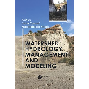 Watershed Hydrology, Management and Modeling