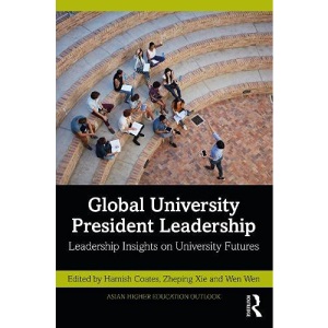 Global University President Leadership: Insights from Tsinghua Interviews (Asian Higher Education Outlook)