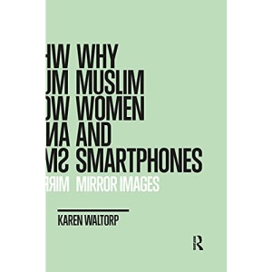 Why Muslim Women and Smartphones: Mirror Images