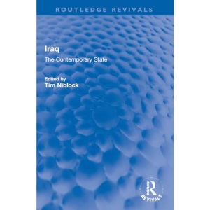 Iraq: The Contemporary State (Routledge Revivals)