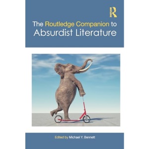 The Routledge Companion to Absurdist Literature (Routledge Literature Companions)