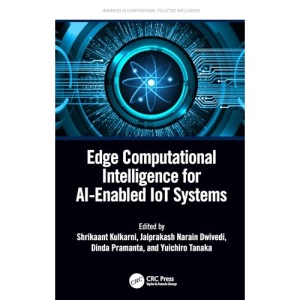Edge Computational Intelligence for AI-Enabled IoT Systems (Advances in Computational Collective Intelligence)