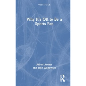 Why It's OK to Be a Sports Fan