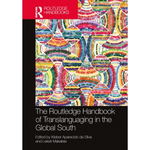 The Routledge Handbook of Translanguaging in ...