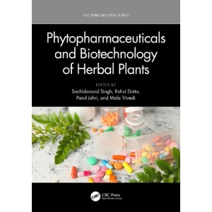 Phytopharmaceuticals and Biotechnology of Herbal Plants (Exploring Medicinal Plants)