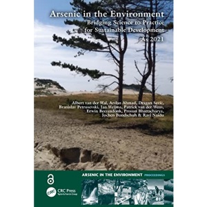 Arsenic in the Environment: Bridging Science to Practice for Sustainable Development As2021: Proceedings of the 8th International Congress and ... (Arsenic in the Environment - Proceedings)