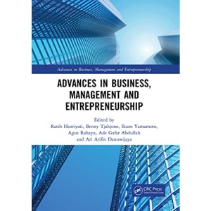 Advances in Business, Management and Entrepreneurship: Proceedings of the 3rd Global Conference on Business Management & Entrepreneurship (GC-BME 3), 8 August 2018, Bandung, Indonesia