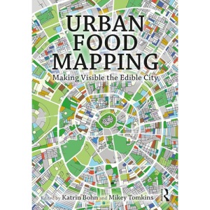 Urban Food Mapping: Making Visible the Edible City