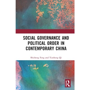 Social Governance and Political Order in Contemporary China