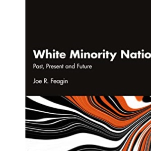 White Minority Nation: Past, Present and Future