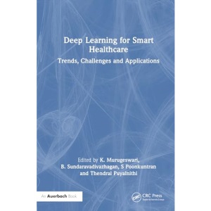 Deep Learning for Smart Healthcare: Trends, Challenges and Applications