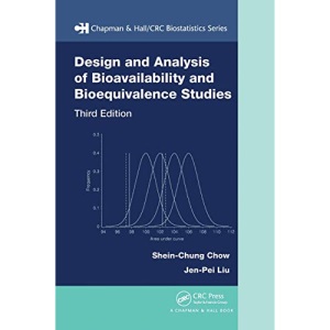 Design and Analysis of Bioavailability and Bioequivalence Studies (Chapman & Hall/CRC Biostatistics Series)