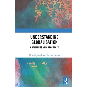 Understanding Globalisation: Challenges and Prospects