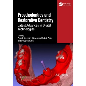 Prosthodontics and Restorative Dentistry: Latest Advances in Digital Technologies